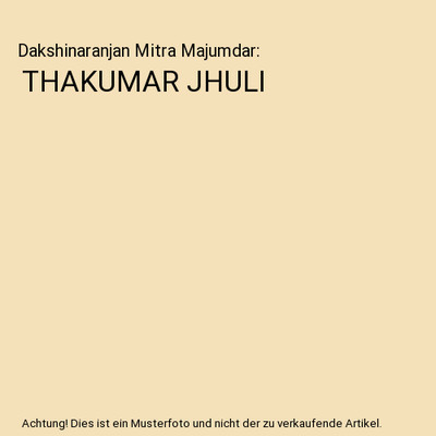 THAKUMAR JHULI, Dakshinaranjan Mitra Majumdar
