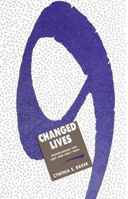 Cynthia S Baker Nine Changed Lives (Taschenbuch)