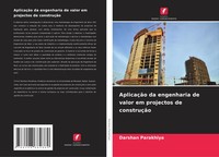Darshan Parakhiya | AplicaçãO Da Engenharia De Valor Em Projectos De ConstruçãO