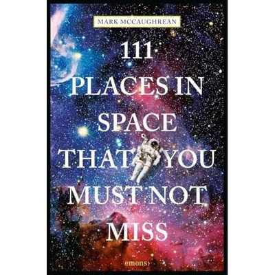 111 Orte im Weltraum, die Sie nicht verpassen dürfen - NEU Dr. Michelle Th
