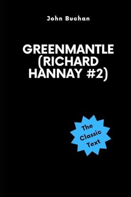 Greenmantle (Richard Hannay #2), Buchan, John