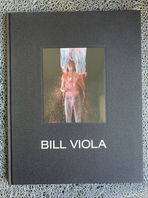 Bill Viola : Kukje Gallery, Korea, 2015 : HC, English : NEW