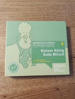 Kleiner König Kalle Wirsch von Tilde Michels ''ELTERN-Edition '' | Hörbuch 3 CD's