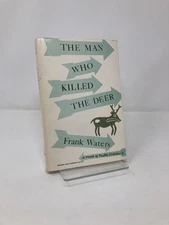 The Man Who Killed The Deer by Frank Waters First 1st Edition VG PB 1942