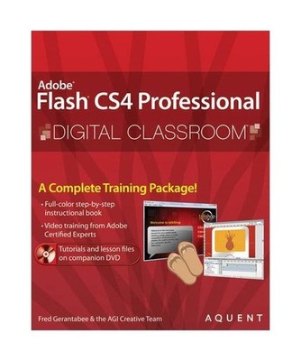 Adobe Flash CS4 Professional Digital Classroom [With DVD-ROM], Fred Gerantabee