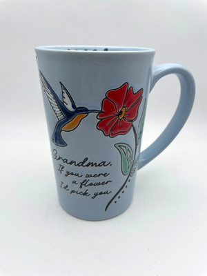 Best Grandma Mug By Spectrum Design If You Were a flower I'd Pick You 16oz B97