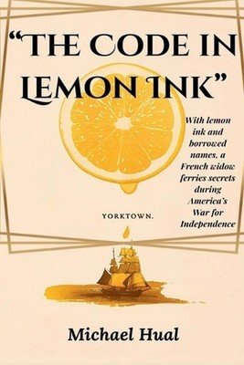 The Code in Lemon Ink by Michael Hual Paperback Book
