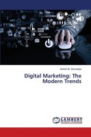 Ashish B. Gorvadiya | Digital Marketing: The Modern Trends | Taschenbuch (2025)