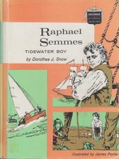 Raphael Semmes: Tidewater boy; (Childhood of famous Americans)