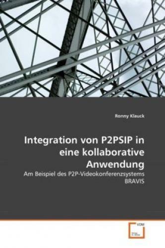 Thumbnail - Integration Von P2psip In Eine Kollaborative Anwendung Am Beispiel Des