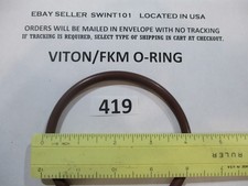 419 O-ring 3-3/4" ID x 4-1/4" OD x 1/4" thick. VITON/FKM 75. Quan 1.