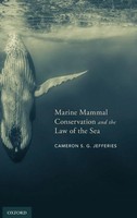 Cameron S. G. Jefferies | Marine Mammal Conservation And The Law Of The Sea