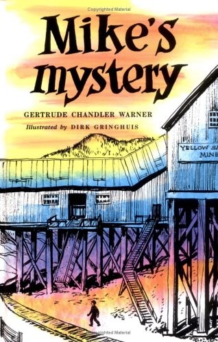 MIKE'S MYSTERY (THE BOXCAR CHILDREN MYSTERIES #5) By Gertrude Chandler ...