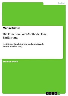 Die Function-Point-Methode. Eine Einführung Martin Richter