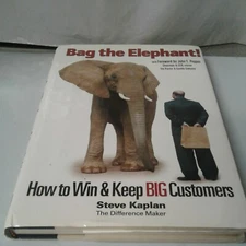 Bag the Elephant!: By Steve Kaplan 1st.Printing HC/DJ LIKE NEW