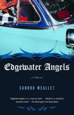 Edgewater Angels: A Novel - Paperback By Meallet, Sandro - GOOD