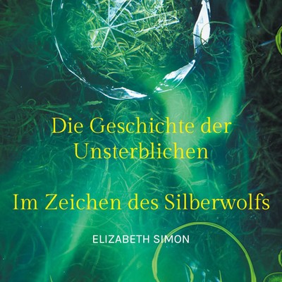 Elizabeth Simon | Die Geschichte der Unsterblichen | Taschenbuch | Deutsch
