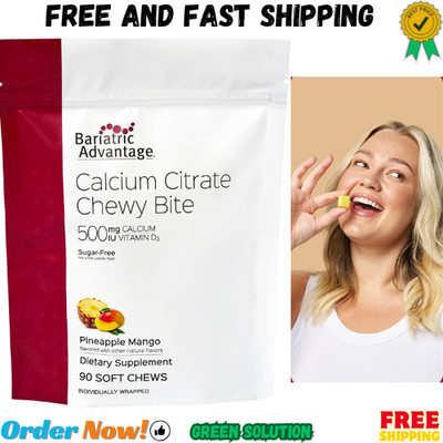 Bariatric Advantage Calcium Citrate Chewy Bites 500 mg - Highly Absorbable  D...