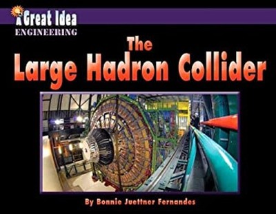The Large Hadron Collider Library Binding Bonnie Juettner Fernand