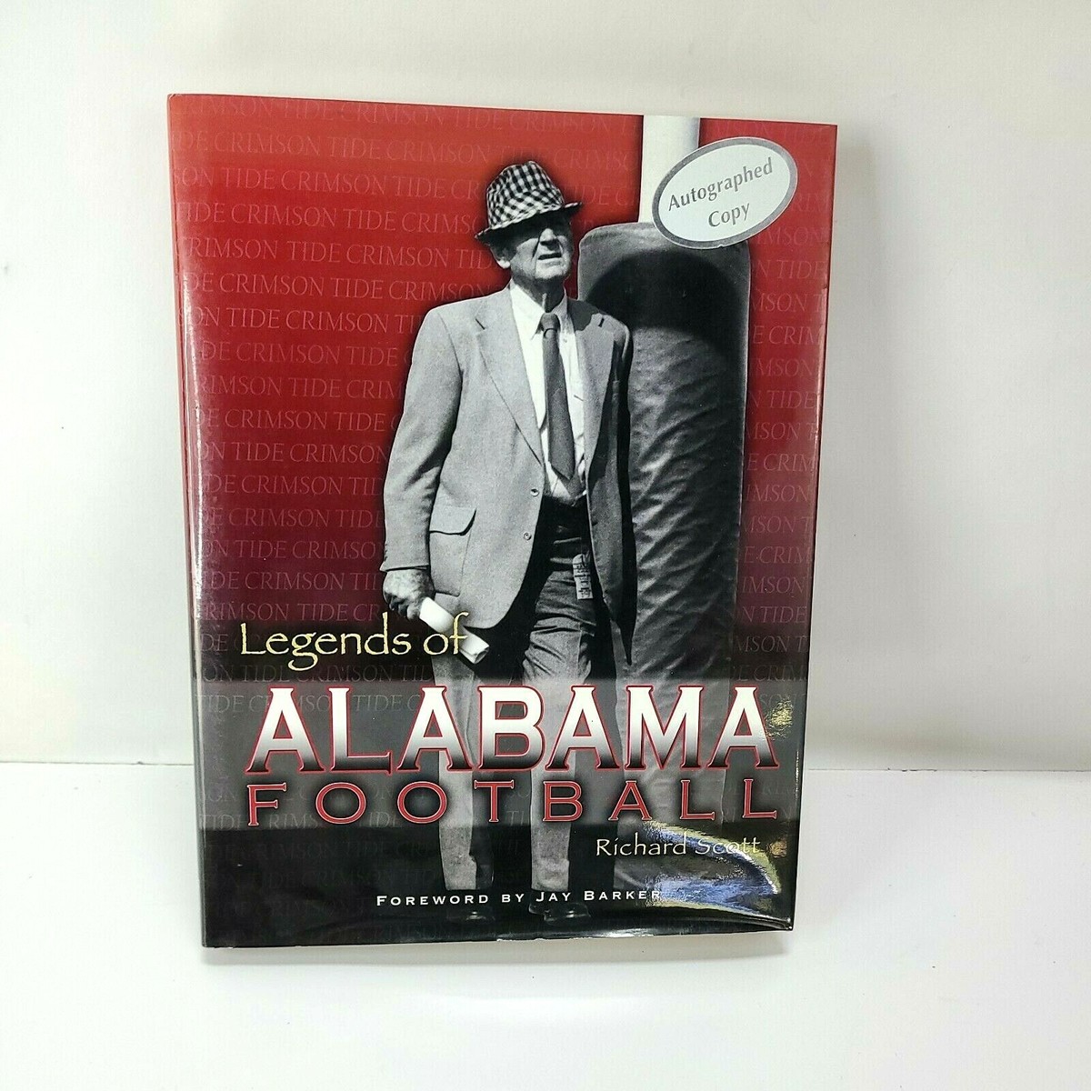 Legends of Alabama Football Hardcover Richard Scott Signed