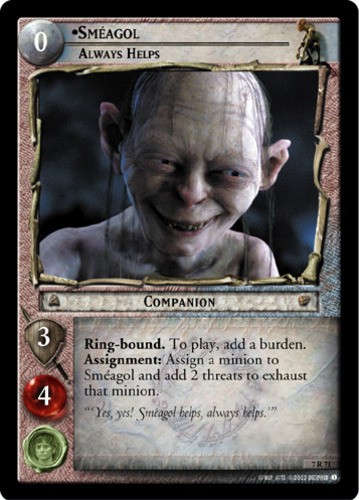 Smeagol, Always Helps Lightly Played LOTR: The Return of the King