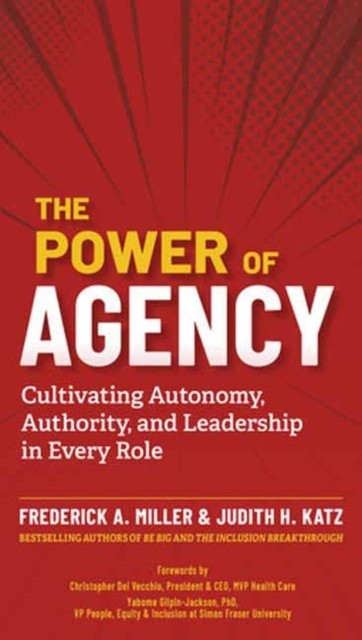The Power of Agency by Frederick A. Miller, Judith H. Katz - 9798890570352 - Image 4