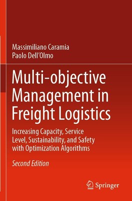 Multi-objective Management in Freight Logistics Paolo Dell'Olmo