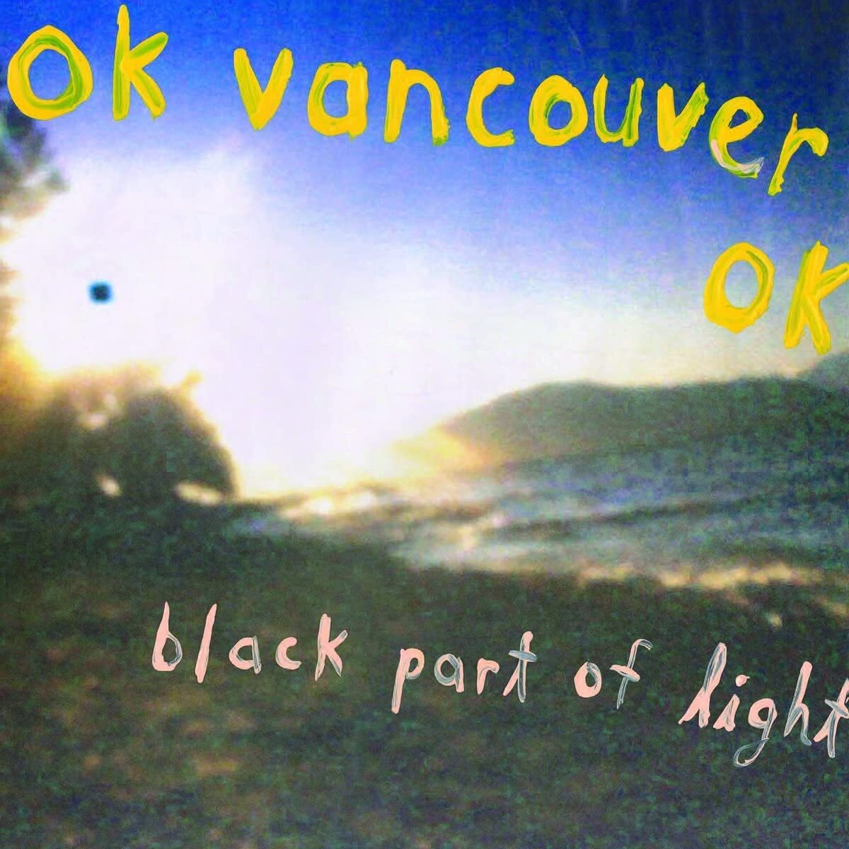 Ok Vancouver Ok Black Part Of Light (Vinyl LP)