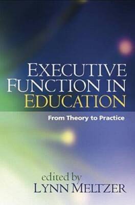 Executive Function in Education: From Theory to Practice - Paperback - VERY GOOD