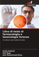 Libro Di Testo Di Farmacologia E Tossicologia Forense Sonia Kukreti