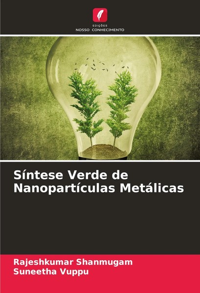 Rajeshkumar Shanmugam (U. A.) | SíNtese Verde De NanopartíCulas MetáLicas | Buch-image