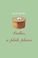 Janis Spehr | Ladies, A Plate Please | Taschenbuch | Englisch (2017)