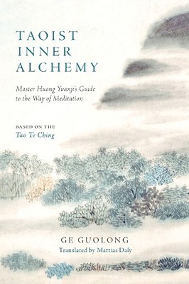 Ge Guolong Huang Yuanji Taoist Inner Alchemy (Taschenbuch)