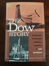 The Dow Story, 1968 Stated First Edition, History of the Dow Chemical Company