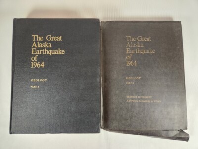 The Great Alaska Earthquake Of 1964: Geology Part A & B ~ Book & Maps 