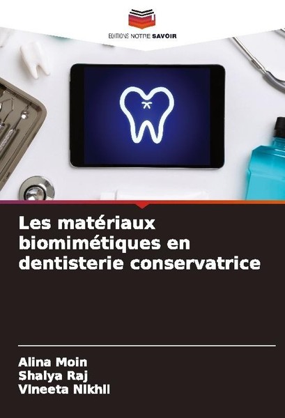 Les MatéRiaux BiomiméTiques En Dentisterie Conservatrice Shalya Raj-image