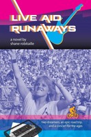 Shane Robitaille | Live Aid Runaways | Taschenbuch | Englisch (2025) | iUniverse