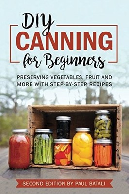 DIY: Canning for Beginners: Pr - VERY GOOD