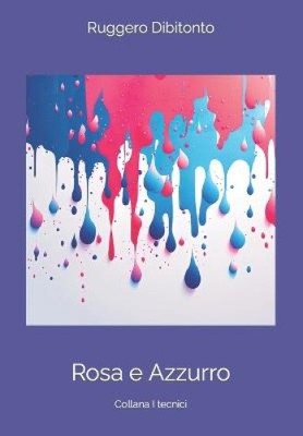 Rosa e Azzurro [Italian] by Ruggero Dibitonto [Paperback] | eBay Australia