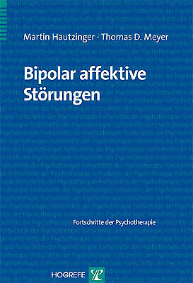 Thumbnail - Martin Hautzinger; Thomas D Meyer / Bipolar Affektive Störungen