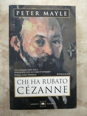 MAYLE - WER HAT CEZANNE GESTOHLEN - ED: GARZANTI - JAHR: 2004 (MM)