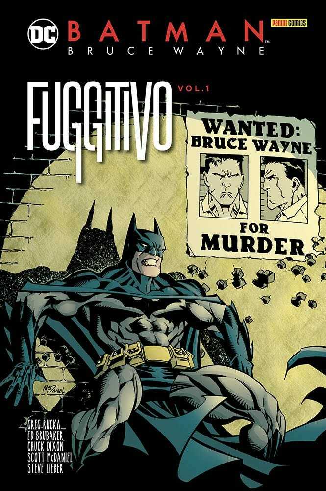 Batman - Bruce Wayne Fuggitivo Vol. 1 - DC Comics Evergreen - Panini - ITALIANO