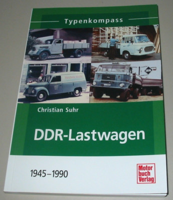 Typenkompass DDR Lastwagen 1945 - 1990 Robur Multicar Picco Tramp IFA Horch Buch