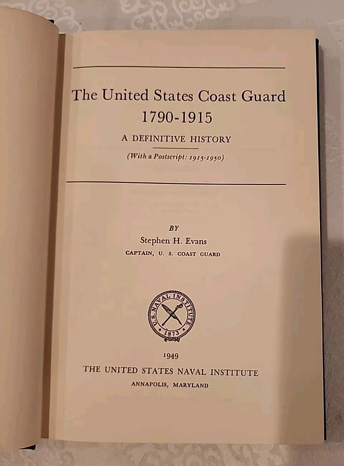 THE UNITED STATES COAST GUARD 1790-1915 A Definitive History 2nd Printing HC/DJ Foto 4 de 4