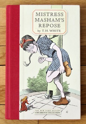 MISTRESS MASHAM'S REPOSE by T.H. White HB 2004 NYRB VGC