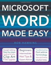Microsoft Word Made Easy By Rob Hawkins
