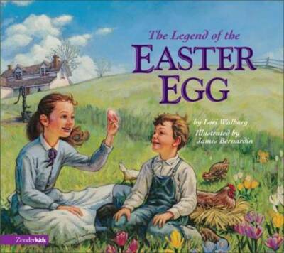 The Legend of the Easter Egg - Hardcover By Walburg, Lori - GOOD