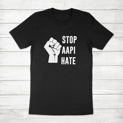 Stop AAPI Hate Crimes Asian American Equal Rights Equality Unisex Tee T ...
