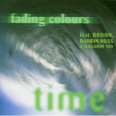 Fading Colours - Time BROON GAGARIN 108 CD NEU OVP