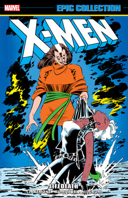 PRESALE X-Men Epic Collection Vol 11 Lifedeath Marvel Comics TPB